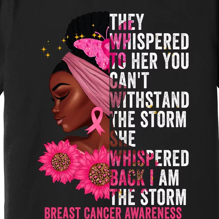 I'm The Storm Black Breast Cancer Survivor Pink Ribbon Premium T-Shirt