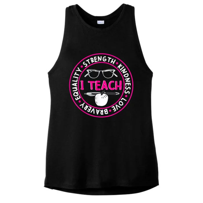 I Teach Strength Kindness Love Bravery Equality Ladies Tri-Blend Wicking Tank