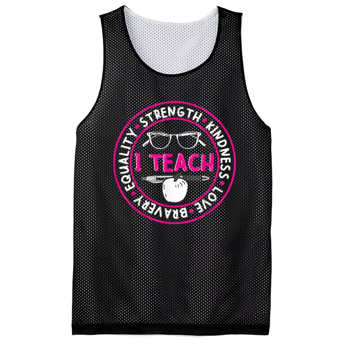 I Teach Strength Kindness Love Bravery Equality Mesh Reversible Basketball Jersey Tank