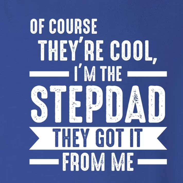 I'm The Stepdad They Got It From Me Stepdad Gift Toddler Long Sleeve Shirt