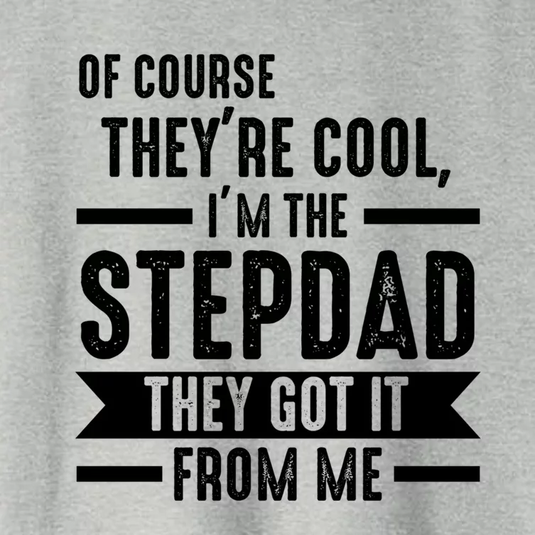 I'm The Stepdad They Got It From Me Stepdad Gift Women's Crop Top Tee