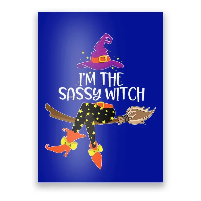 Im The Sassy Witch Halloween Matching Group Costume Poster