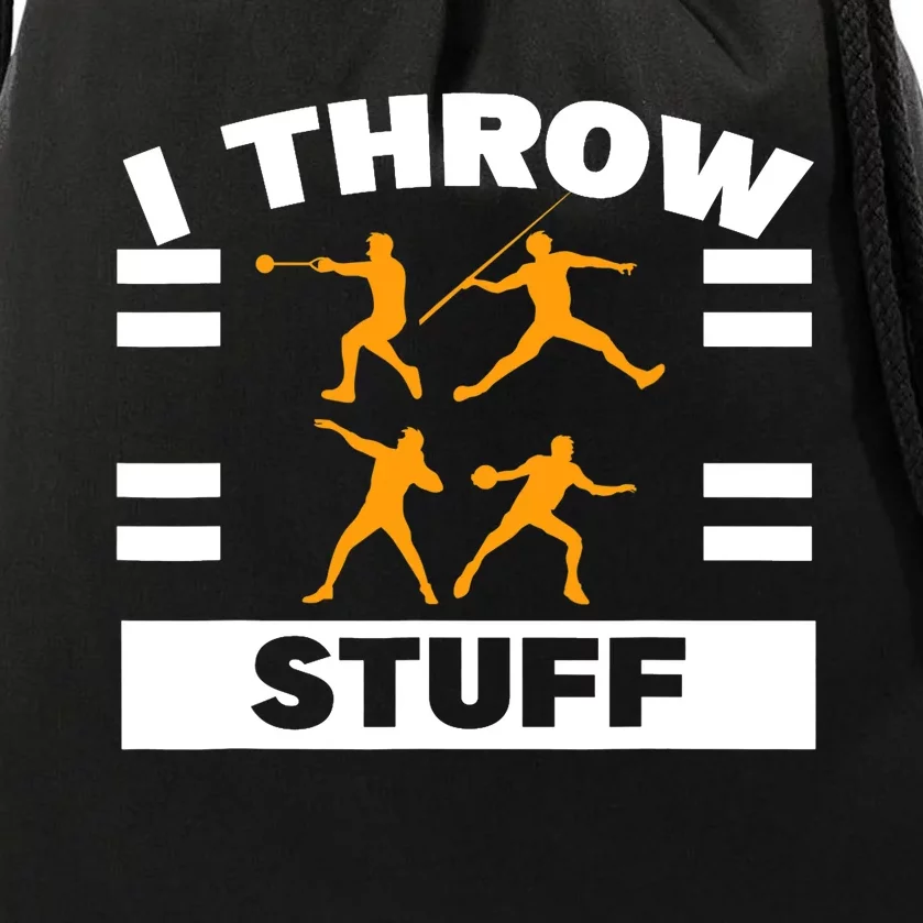 I Throw Stuff Shot Put Discus Track And Field Thrower Drawstring Bag