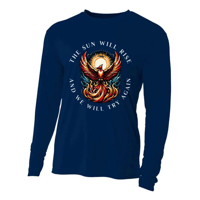 Inspiring The Sun Will Rise And We Will Try Again Phoenix Cooling Performance Long Sleeve Crew