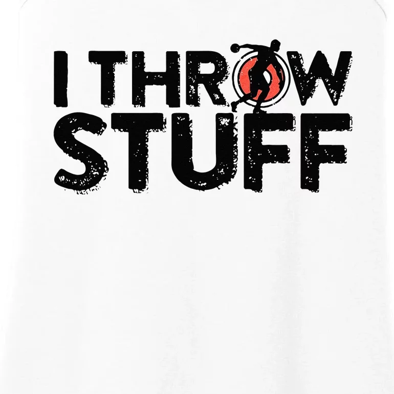 I Throw Stuff Shot Put Athlete Throwing Discus Track Field Ladies Essential Tank