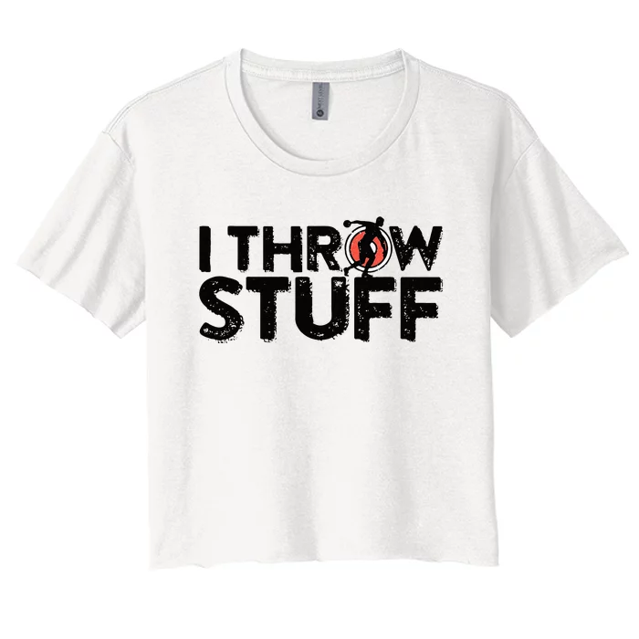 I Throw Stuff Shot Put Athlete Throwing Discus Track Field Women's Crop Top Tee