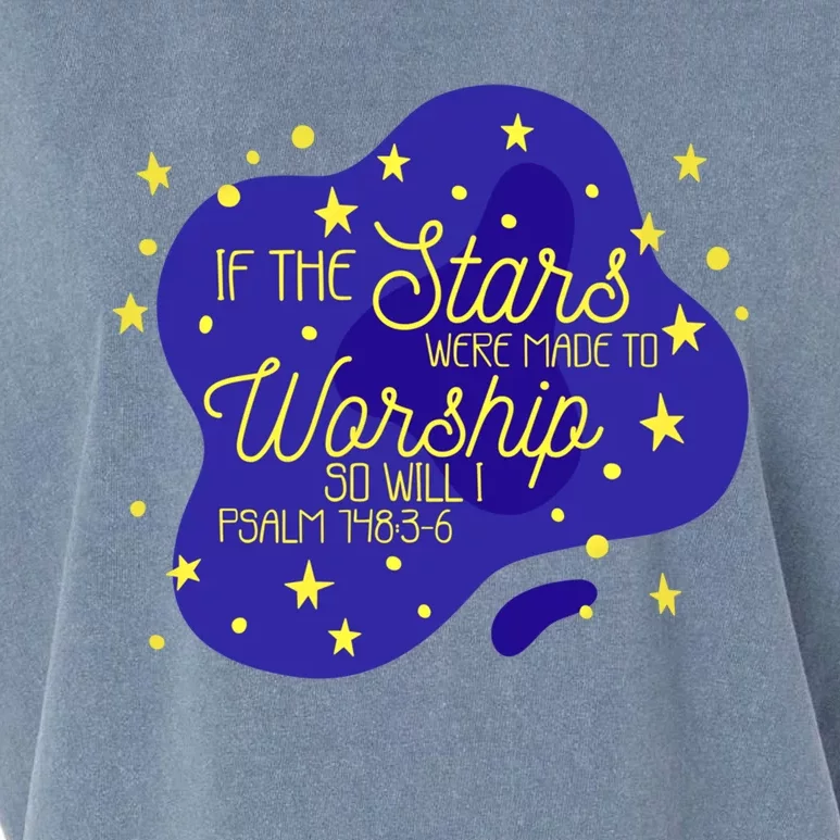 If The Stars Were Made To Worship So Will I Psalm 148:36 Funny Gift Garment-Dyed Women's Muscle Tee