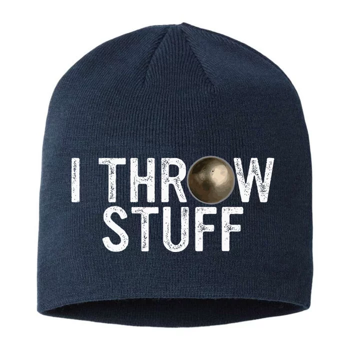 I Throw Stuff Shot Put Athlete Throwing Discus Track Field 8 1/2in Sustainable Knit Beanie