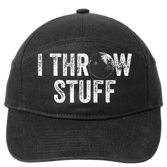 I Throw Stuff Shot Put Athlete Throwing 7-Panel Snapback Hat