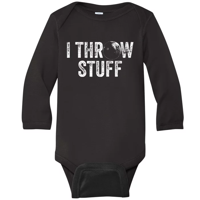 I Throw Stuff Shot Put Athlete Throwing Baby Long Sleeve Bodysuit