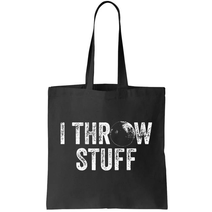 I Throw Stuff Shot Put Athlete Throwing Tote Bag