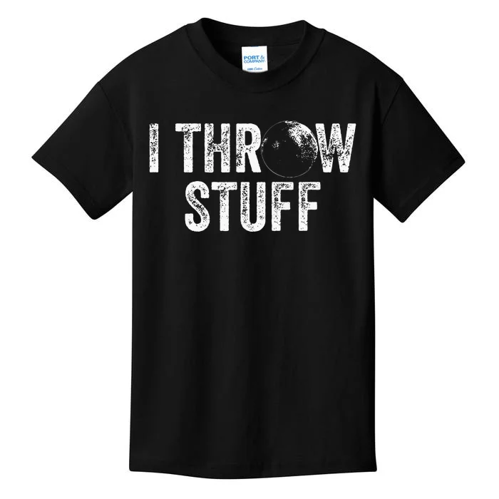 I Throw Stuff Shot Put Athlete Throwing Kids T-Shirt