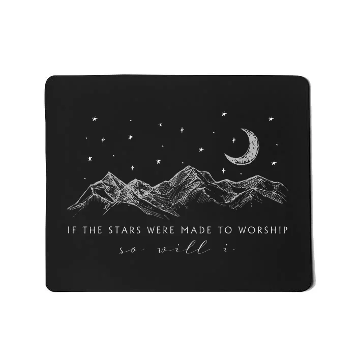 If The Stars Were Made To Worship So Will I Jesus Religion Mousepad