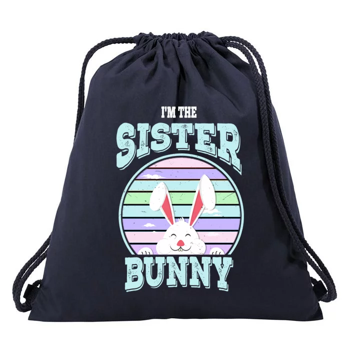 I'm The Sister Bunny Matching Family Easter Sunday Gift Drawstring Bag