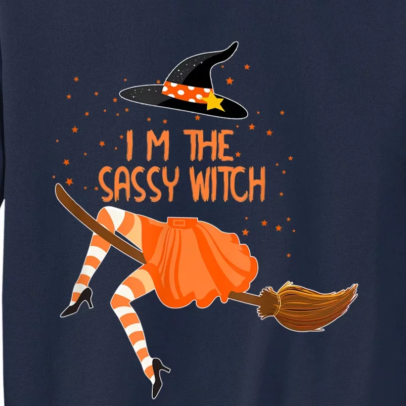 Im The Sassy Witch Halloween Matching Group Costume Tall Sweatshirt