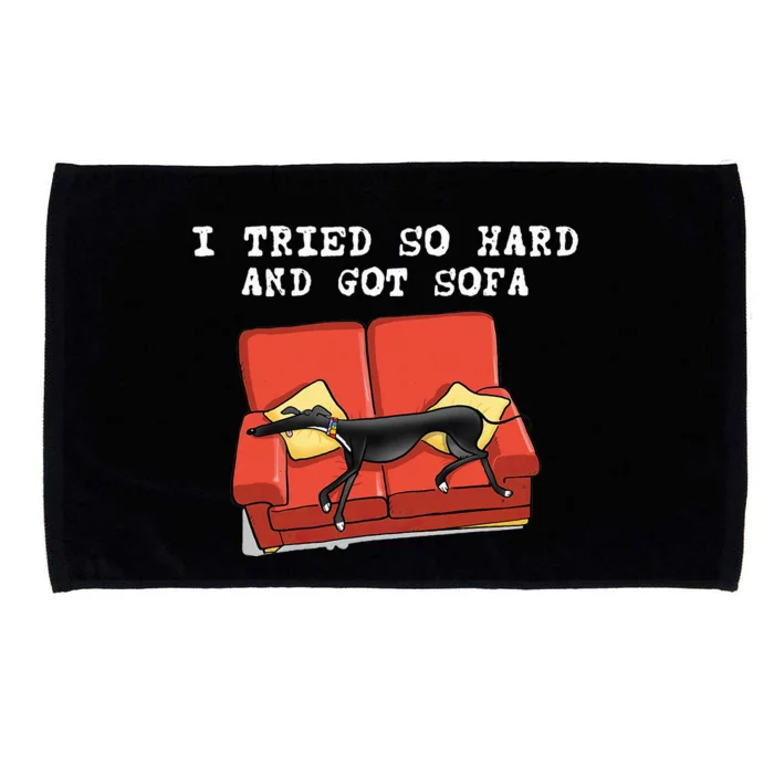 I Tried So Hard And Got Sofa Funny Dog Meme Microfiber Hand Towel