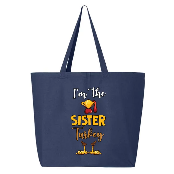 Im The Sister Turkey Matching Family Turkey Thanksgiving Gift 25L Jumbo Tote