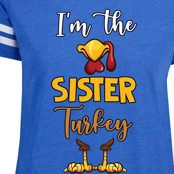 Im The Sister Turkey Matching Family Turkey Thanksgiving Gift Enza Ladies Jersey Football T-Shirt