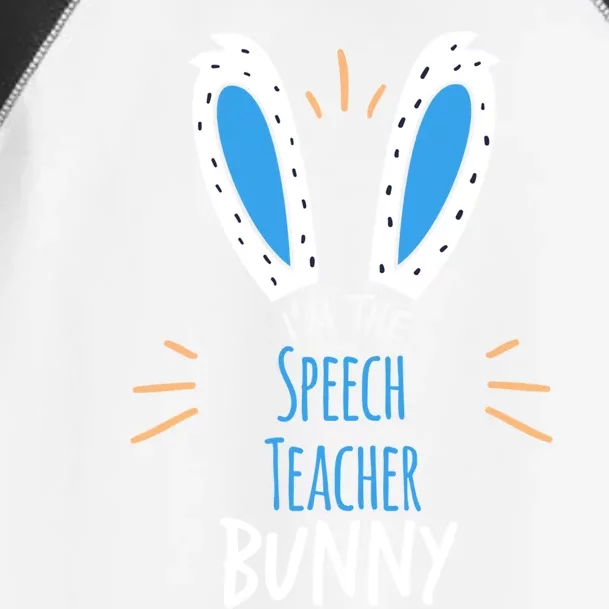 I'm The Speech Teacher Bunny Ears Easter Sunday Gift Toddler Fine Jersey T-Shirt