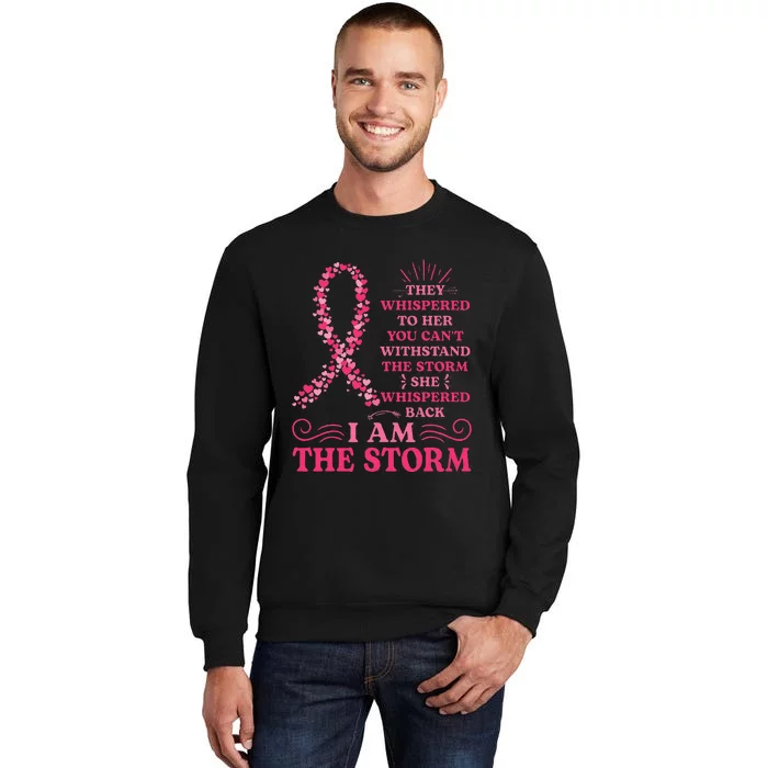 IM The Storm Warrior P.I.N.K Ribbon Women Breast Cancer Tall Sweatshirt