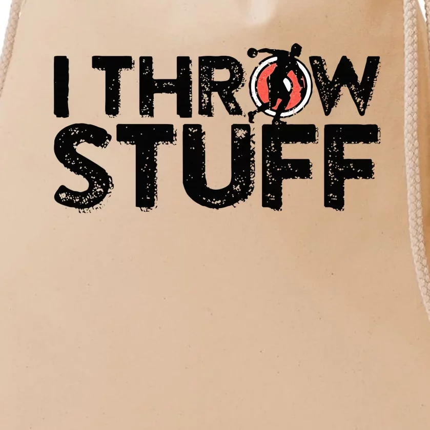 I Throw Stuff Shot Put Athlete Throwing Discus Track Field Drawstring Bag