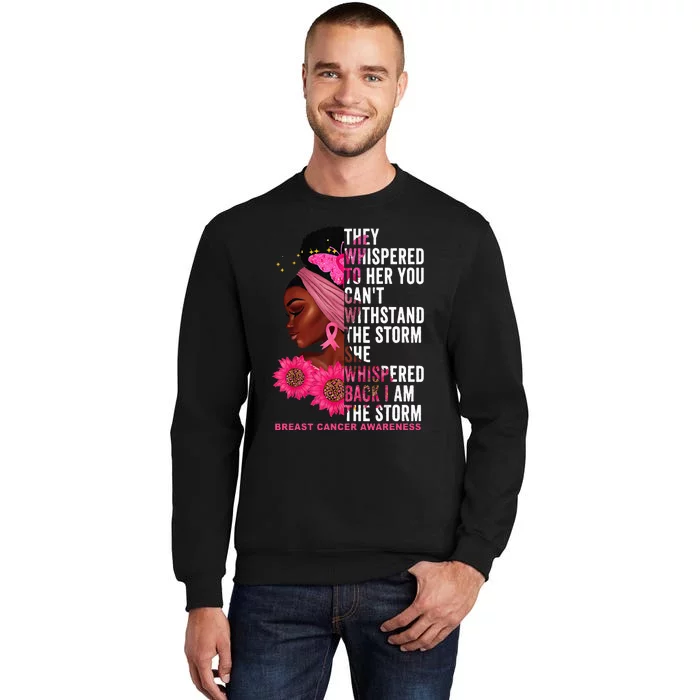 I'm The Storm Black Breast Cancer Survivor Pink Ribbon Tall Sweatshirt