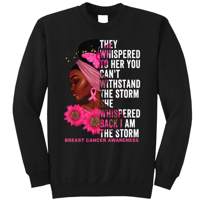 I'm The Storm Black Breast Cancer Survivor Pink Ribbon Tall Sweatshirt