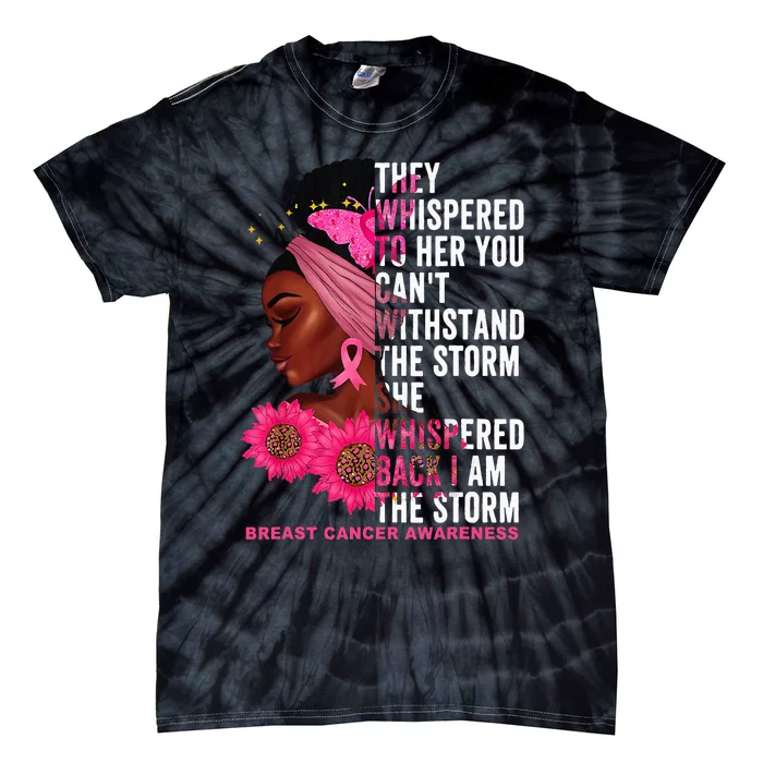 I'm The Storm Black Breast Cancer Survivor Pink Ribbon Tie-Dye T-Shirt