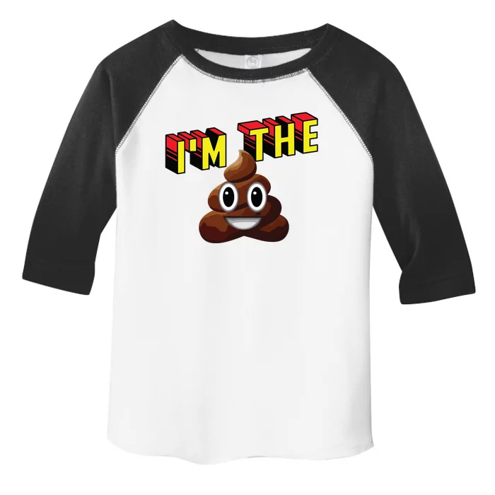 Im The Shit Funny Design Toddler Fine Jersey T-Shirt