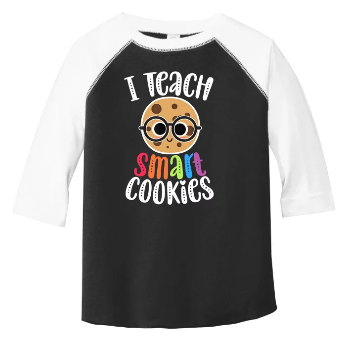 I Teach Smart Cookies Funny Cute Back To School Teacher Gift Toddler Fine Jersey T-Shirt