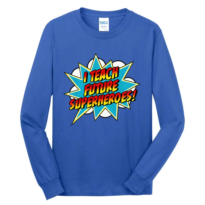 I Teach Superheroes Retro Comic Super Teacher Graphic Tall Long Sleeve T-Shirt