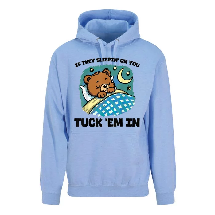 If They Sleepin On You Tuck Em In Unisex Surf Hoodie