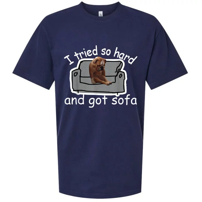 I Tried So Hard And Got Sofa Dog Meme Sueded Cloud Jersey T-Shirt