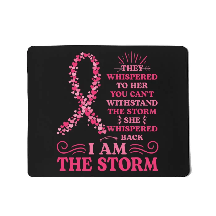 I'm The Storm Warrior Pink Ribbon Women Breast Cancer Mousepad