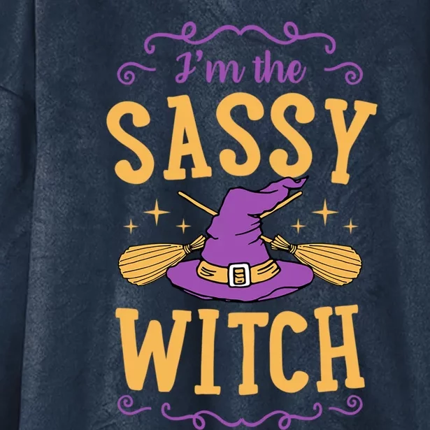 IM The Sassy Witch Funny Cute Matching Witchy Halloween Gift Hooded Wearable Blanket