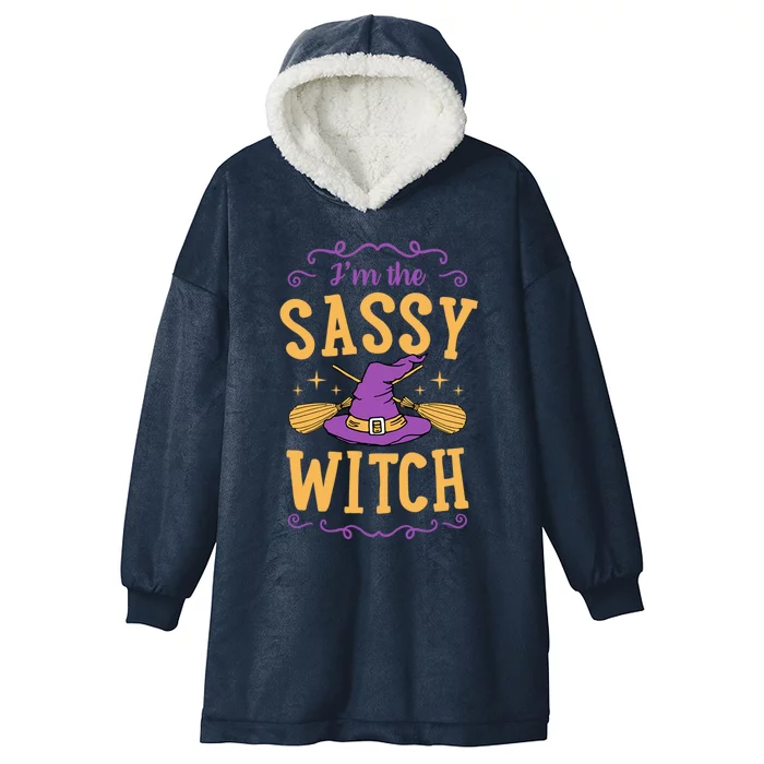 IM The Sassy Witch Funny Cute Matching Witchy Halloween Gift Hooded Wearable Blanket