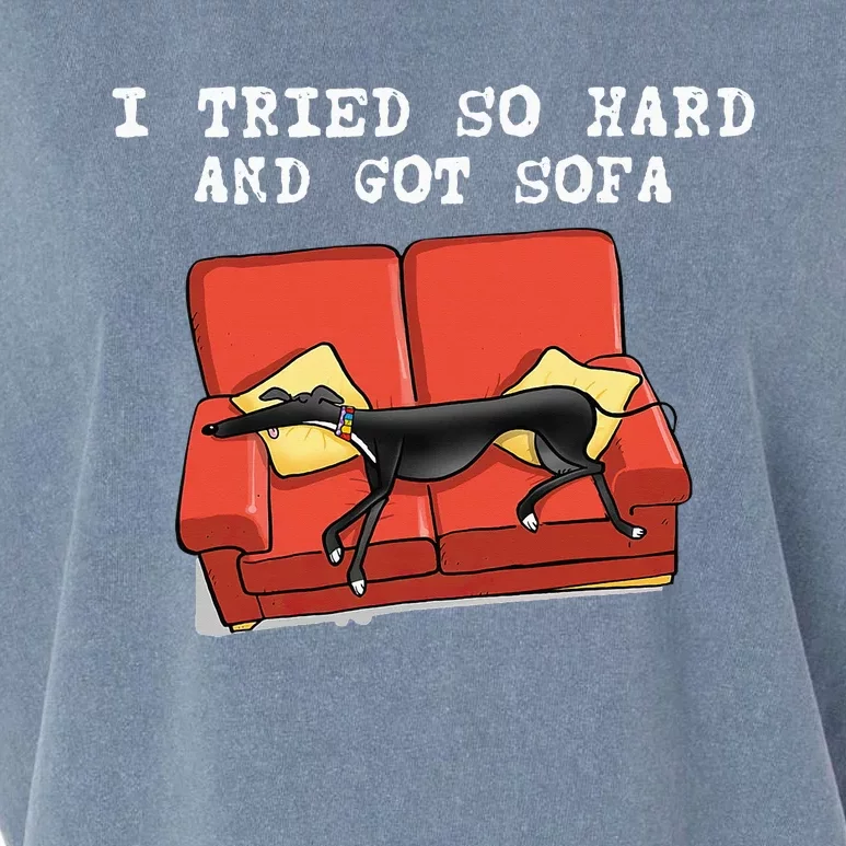 I Tried So Hard And Got Sofa Funny Dog Meme Quote Sarcastic Garment-Dyed Women's Muscle Tee