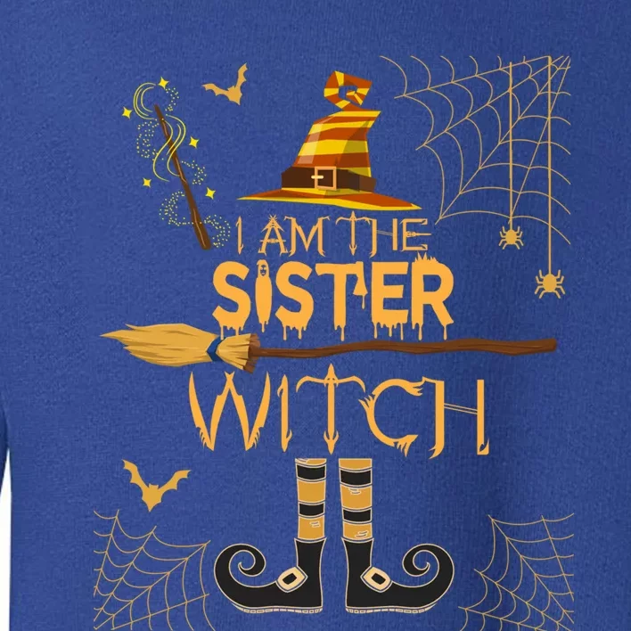 Im The Sister Witch Matching Halloween Group Costume Gift Toddler Sweatshirt