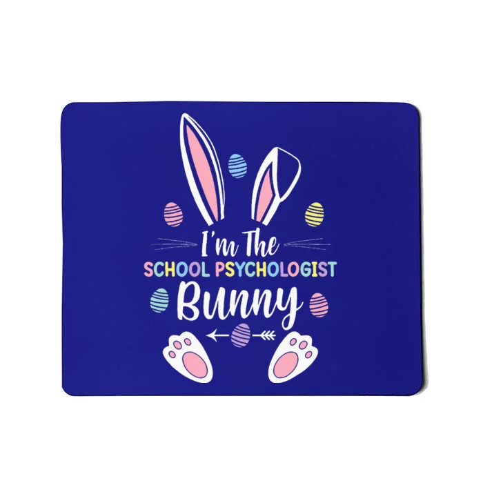 I'm The School Psychologist Bunny Matching Family Easter day Mousepad