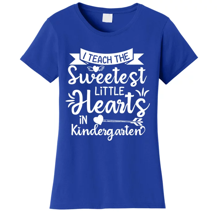 I Teach Sweetest Hearts In Kindergarten Teachers Valentines Gift Women's T-Shirt