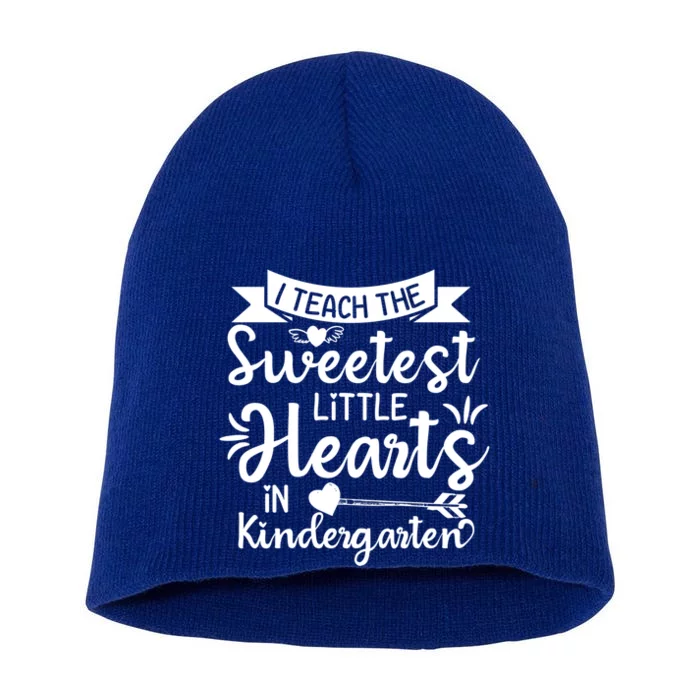 I Teach Sweetest Hearts In Kindergarten Teachers Valentines Gift Short Acrylic Beanie