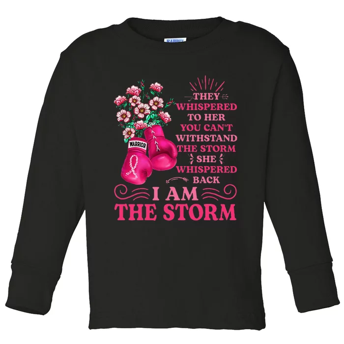 Im The Storm Boxing Warrior Pink Ribbon Women Breast Cancer Toddler Long Sleeve Shirt