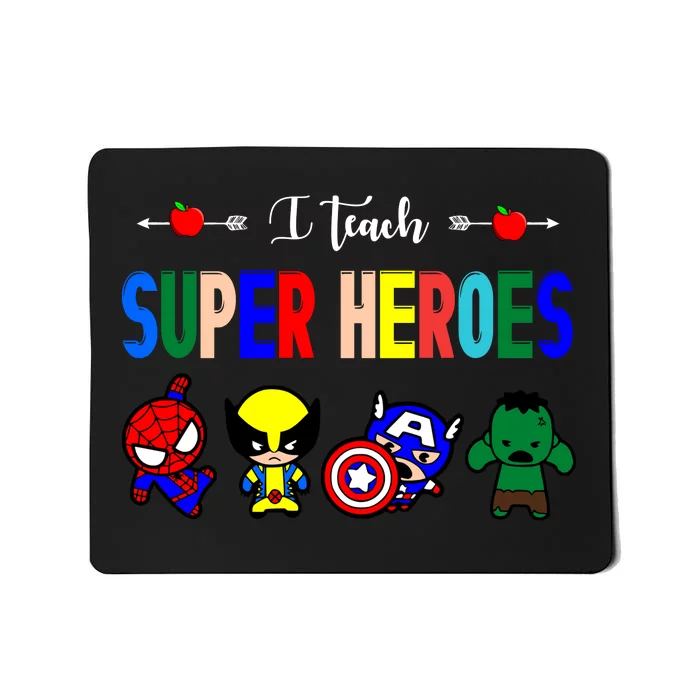 I Teacher Super Heroes Cute Superhero Characters Mousepad