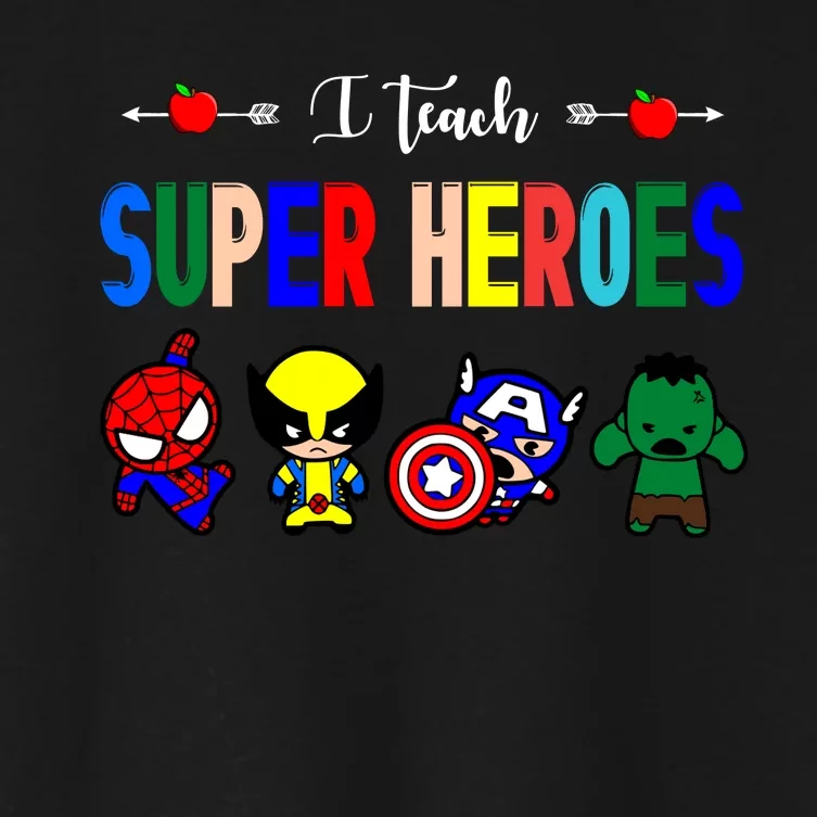 I Teacher Super Heroes Cute Superhero Characters Women's Crop Top Tee