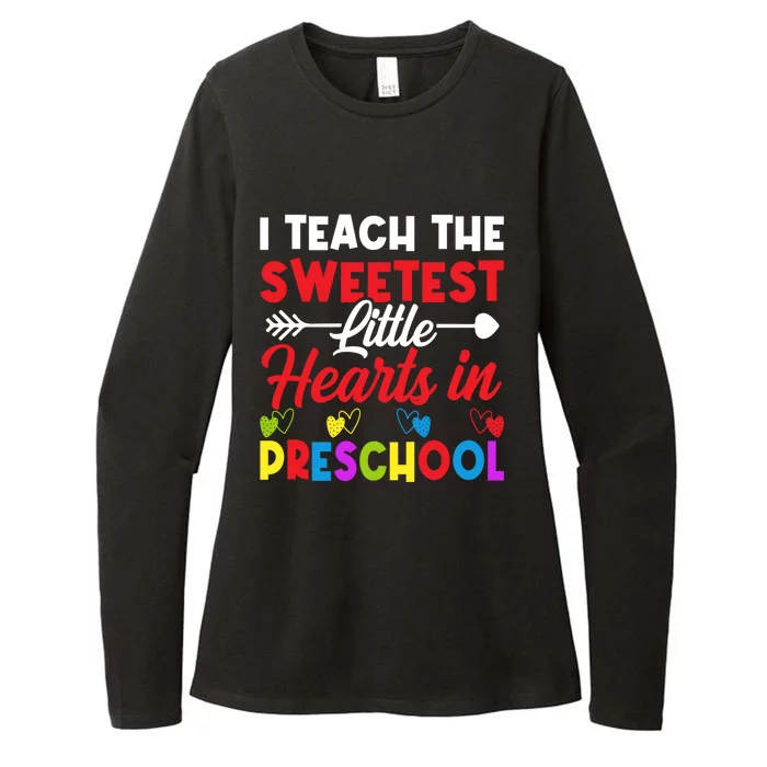 I Teach Sweetest Hearts In Preschool Teacher Valentines Day Great Gift Womens CVC Long Sleeve Shirt