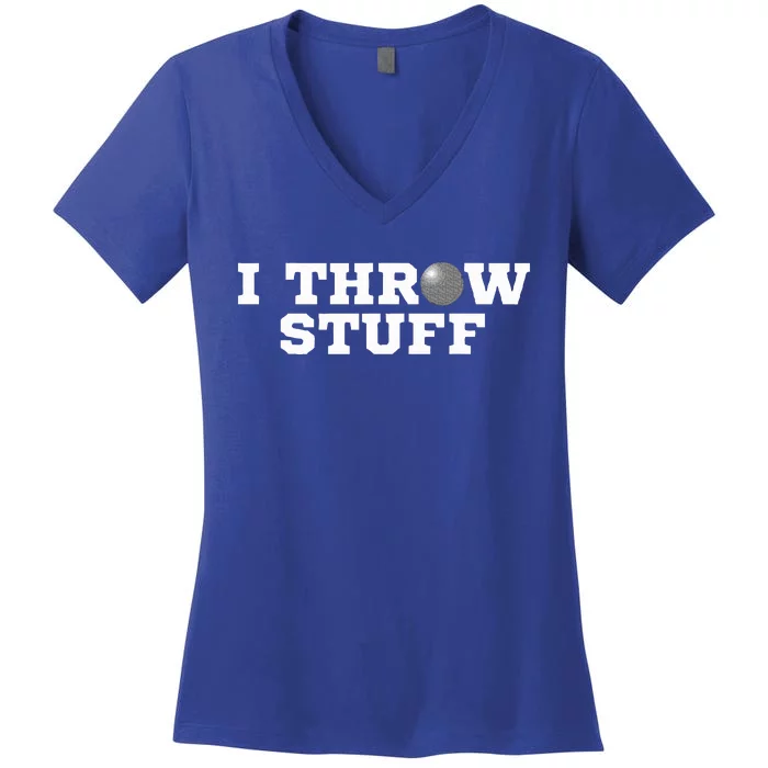 I Throw Stuff Shot Put Athlete Throwing Women's V-Neck T-Shirt