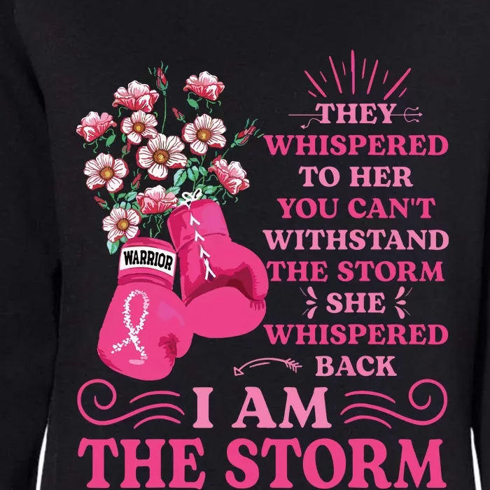 Im The Storm Boxing Warrior Pink Ribbon Breast Cancer Womens California Wash Sweatshirt