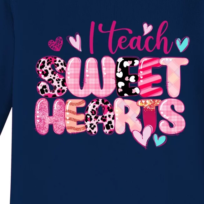 I Teach Sweethearts Teacher Valentine's Day Teacherlife Gift Baby Long Sleeve Bodysuit