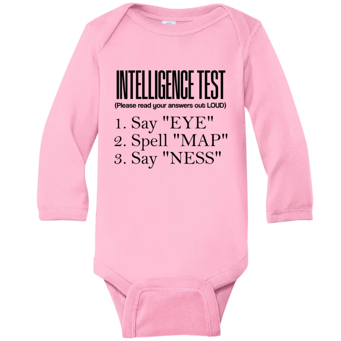 Intelligence Test Say Eye M A P Ness Funny Dad Joke Gifts Baby Long Sleeve Bodysuit