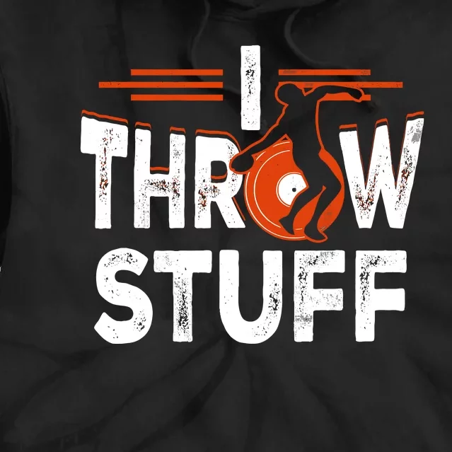 I Throw Stuff Discus Track And Field Athlete Throwers Sport Tie Dye Hoodie